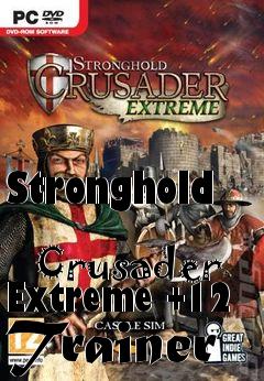 Download Trainer Stronghold Crusader Extreme